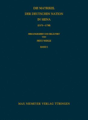 Matrikel der Deutschen Nation in Siena (1573-1738)