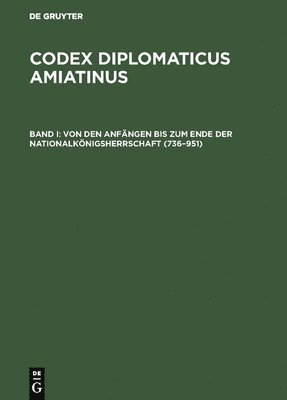 Von Den Anfngen Bis Zum Ende Der Nationalknigsherrschaft (736-951) 1