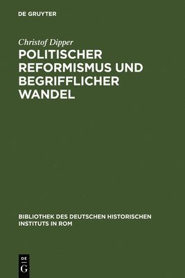 bokomslag Politischer Reformismus und begrifflicher Wandel