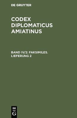 Codex diplomaticus Amiatinus, Band IV/2, Faksimiles. Lieferung 2 1