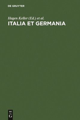 Hagen Keller, Werner Paravicini, Wolfgang Schieder - Italia et Germania, Inbunden