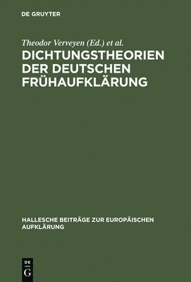 bokomslag Dichtungstheorien Der Deutschen Frühaufklärung