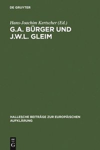 bokomslag G.A. Brger Und J.W.L. Gleim