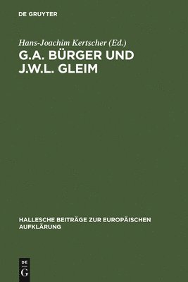 bokomslag G.A. Brger Und J.W.L. Gleim