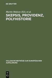 bokomslag Skepsis, Providenz, Polyhistorie