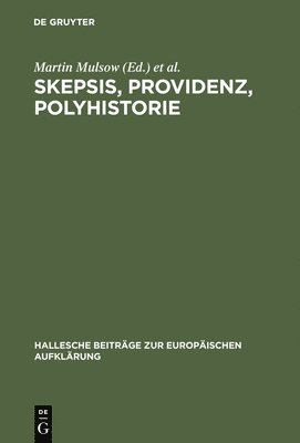 bokomslag Skepsis, Providenz, Polyhistorie