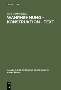 bokomslag Wahrnehmung - Konstruktion - Text