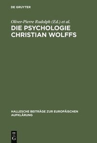 bokomslag Die Psychologie Christian Wolffs