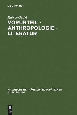Rainer Godel - Vorurteil - Anthropologie - Literatur, Inbunden