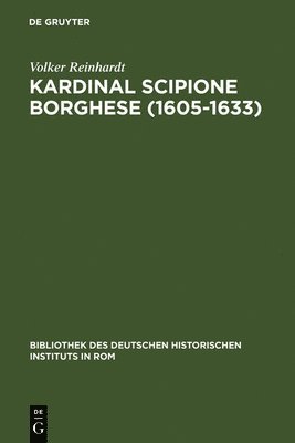 bokomslag Kardinal Scipione Borghese (1605-1633)