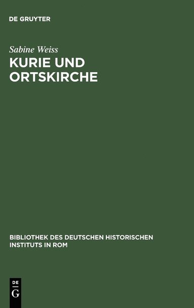 Sabine Weiss - Kurie und Ortskirche, Inbunden