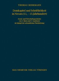 bokomslag Domkapitel und Schriftlichkeit in Novara (11.-13. Jahrhundert)