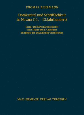 Domkapitel und Schriftlichkeit in Novara (11.-13. Jahrhundert) 1