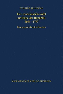 bokomslag Der venezianische Adel am Ende der Republik 1646-1797