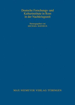 bokomslag Deutsche Forschungs- und Kulturinstitute in Rom in der Nachkriegszeit