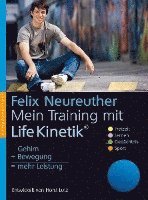 Felix Neureuther - Mein Training mit Life Kinetik, Inbunden