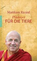 Matthieu Ricard - Plädoyer für die Tiere, Inbunden
