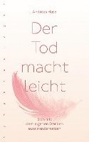 Andreas Hase - Der Tod macht leicht, Inbunden