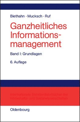 bokomslag Ganzheitliches Informationsmanagement, Band 1, Grundlagen