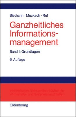 bokomslag Ganzheitliches Informationsmanagement, Band 1, Grundlagen
