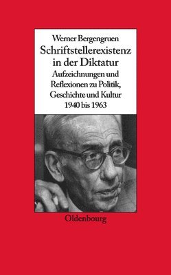 Werner Bergengruen Schriftstellerexistenz in der Diktatur 1