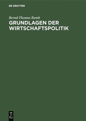 bokomslag Grundlagen Der Wirtschaftspolitik