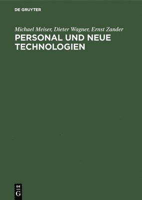 Michael Meiser, Dieter Wagner, Ernst Zander - Personal und neue Technologien, Inbunden