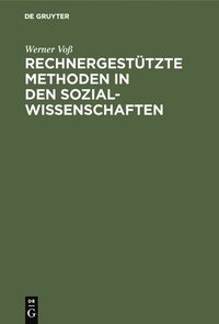 bokomslag Rechnergesttzte Methoden in den Sozialwissenschaften