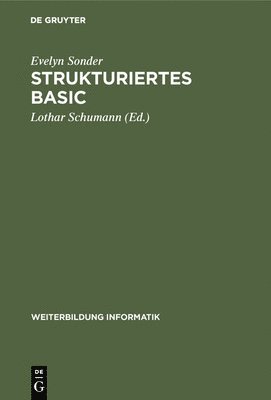 Evelyn Sonder, Evelyn Lothar Sonder Schumann, Lothar Schumann - Strukturiertes Basic, Inbunden