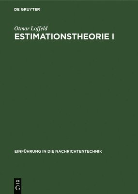 Otmar Loffeld - Estimationstheorie I, Inbunden