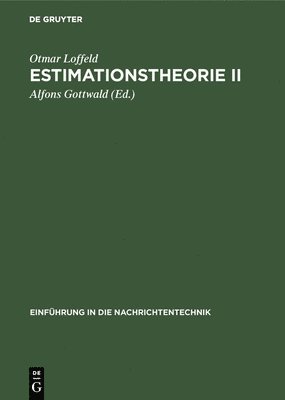 Otmar Loffeld, Alfons Gottwald - Estimationstheorie II, Inbunden