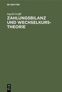 bokomslag Zahlungsbilanz und Wechselkurstheorie