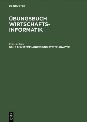 Franz Lehner - Systemplanung und Systemanalyse, Inbunden