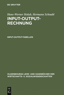 Hans-Werner Holub, Hermann Schnabl - Input-Output-Rechnung: Input-Output-Tabellen, Inbunden