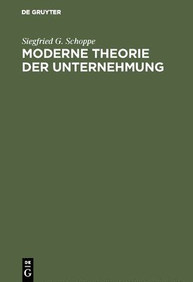 Moderne Theorie der Unternehmung 1