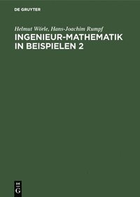 bokomslag Ingenieur-Mathematik in Beispielen 2