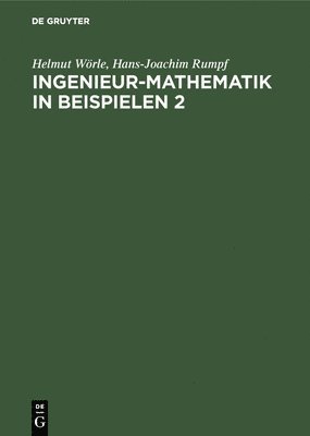 Ingenieur-Mathematik in Beispielen 2 1
