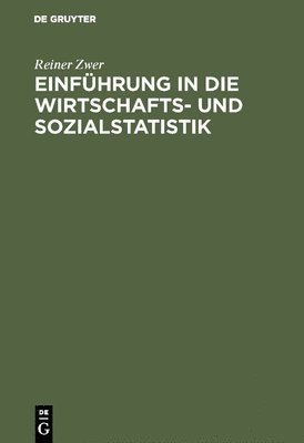 bokomslag Einfhrung in die Wirtschafts- und Sozialstatistik