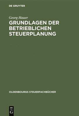 bokomslag Grundlagen der betrieblichen Steuerplanung