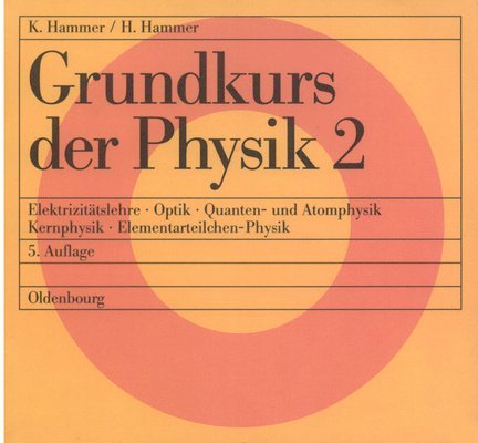 Hildegard Hammer, Karl Hammer, Hildegard Karl Hammer Hammer - Grundkurs Der Physik 2, Häftad