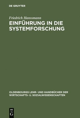 Friedrich Hanssmann - Einführung in die Systemforschung, Inbunden