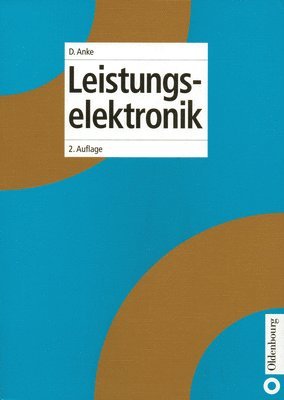 Dieter Anke - Leistungselektronik, Inbunden