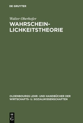 Walter Oberhofer - Wahrscheinlichkeitstheorie, Inbunden