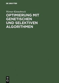 bokomslag Optimierung mit genetischen und selektiven Algorithmen