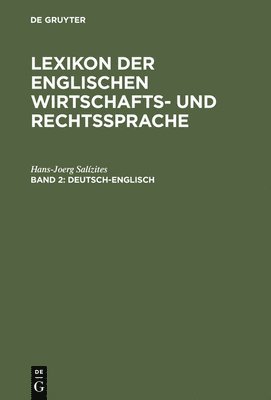 Hans-Joerg Salízites - Lexikon der englischen Wirtschafts- und Rechtssprache, Band 2, Deutsch-Englisch, Inbunden