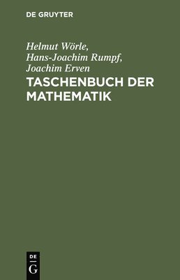Helmut Wörle, Hans-Joachim Rumpf, Joachim Erven - Taschenbuch der Mathematik, Inbunden