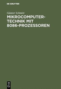 bokomslag Mikrocomputertechnik mit 8086-Prozessoren