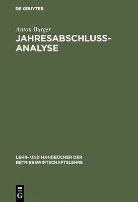 Anton Burger - Jahresabschlussanalyse, Inbunden
