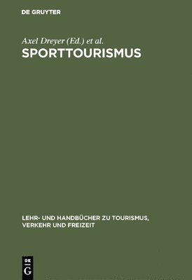 Axel Dreyer, Arnd Krüger - Sporttourismus, Inbunden