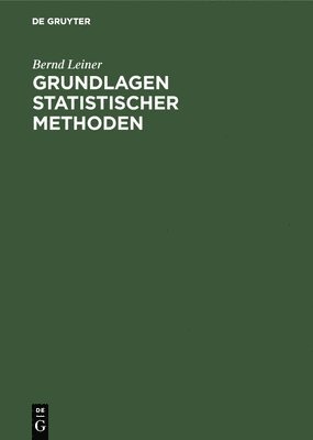 bokomslag Grundlagen statistischer Methoden